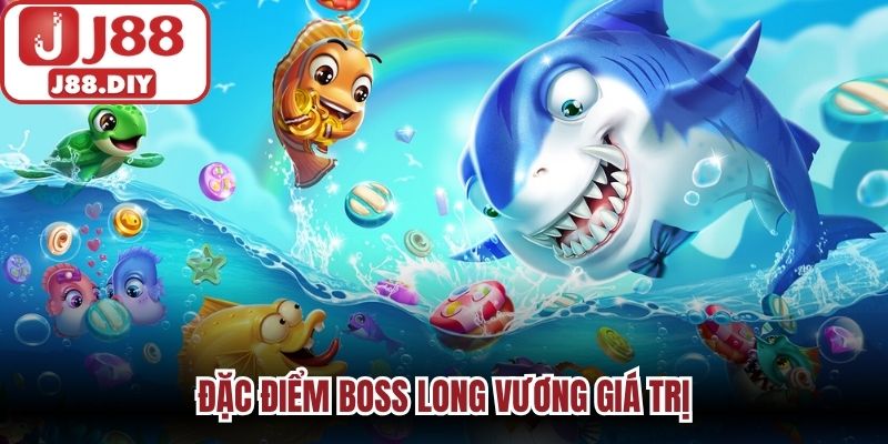 Đặc điểm boss Long Vương giá trị