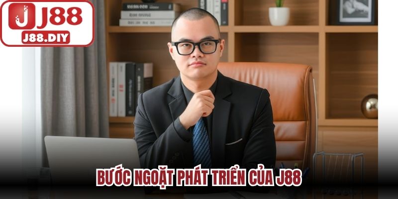 Bước ngoặt phát triển của J88
