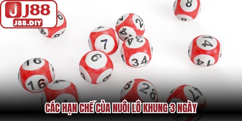 Các hạn chế của nuôi lô khung 3 ngày